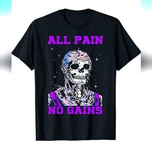 All Pain No Gains Tee